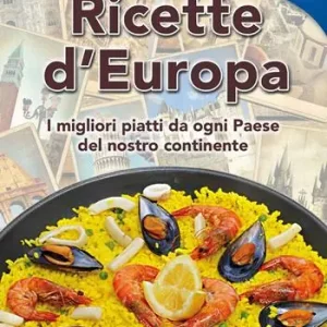 Compra Oggi Stesso Ricette d‘Europa. I migliori piatti da ogni paese del nostro continnte
