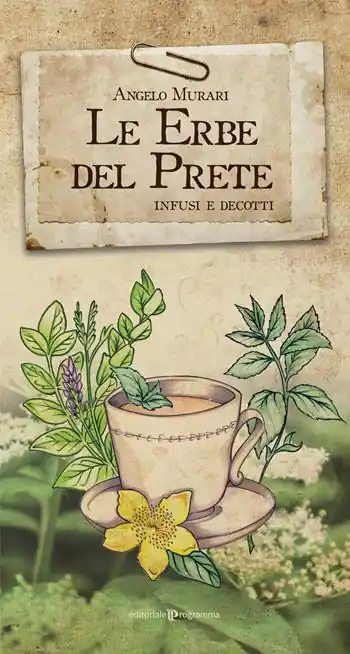 Le erbe del prete. Infusi e decotti Prezzo Di Fabbrica