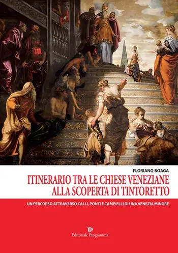 Saldi Itinerario tra le chiese veneziane. Alla scoperta di Tintoretto
