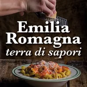 Ultime Pezzi Emilia Romagna terra di sapori