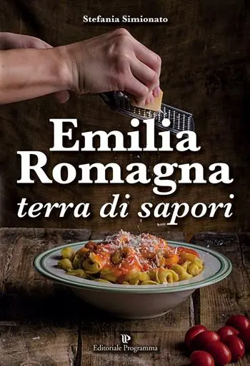 Ultime Pezzi Emilia Romagna terra di sapori