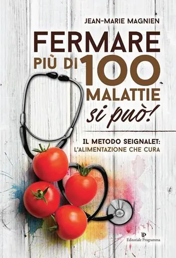 Fermare più di 100 malattie si può! Il metodo Seignalet l‘alimentazione che cura Sconto