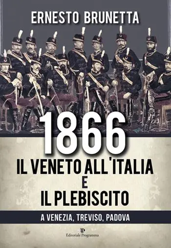 Compra Adesso 1866. Il Veneto all‘Italia e il plebiscito a Venezia, Treviso, Padova
