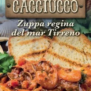 Ultima Occasione Cacciucco. Zuppa regina del mar Tirreno