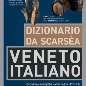 Soddisfatti O Rimborsati Dizionario da scarsèa veneto-italiano