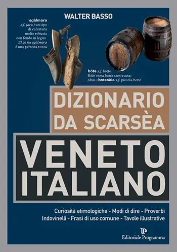 Soddisfatti O Rimborsati Dizionario da scarsèa veneto-italiano
