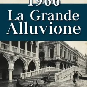 1966. La grande alluvione Pagamento Sicuro