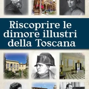 Riscoprire le dimori illustri della Toscana Economico