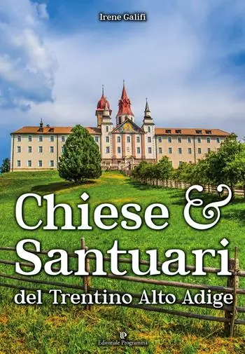 Chiese e santuari del Trentino Alto Adige Prezzo Conveniente