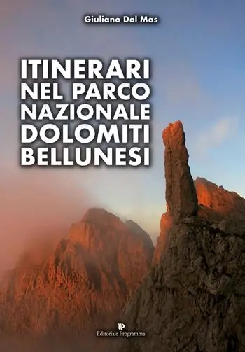 Itinerari nel Parco Nazionale Dolomiti Bellunesi Prezzo Ridotto