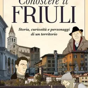 Ultimissimo Modello Conoscere il Friuli