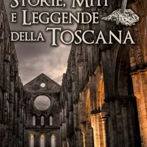 Storie, miti e leggende della Toscana Di Tendenza