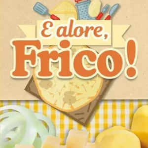 Direttamente Dal Produttore E alore, frico!