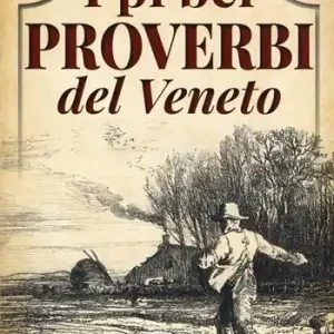 Scelto Dai Clienti I pì bei proverbi del Veneto