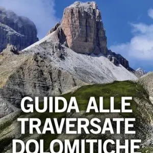 Guida alle traversate dolomitiche Occasione