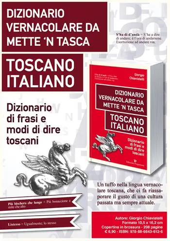 Popolare Dizionario vernacolare da mette ‘n tasca. Toscano italiano. Dizionario di frasi e modi di dire toscani