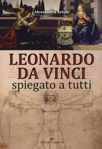 Occasione Imperdibile Leonardo da Vinci spiegato a tutti. Ediz. a colori