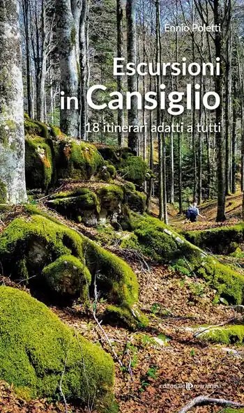 Escursioni in Cansiglio. 18 itinerari adatti a tutti Occasione