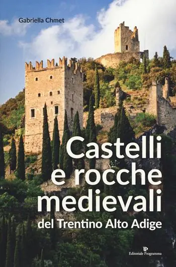 Castelli e rocche medievali del Trentino Alto Adige Spedizione Espresso
