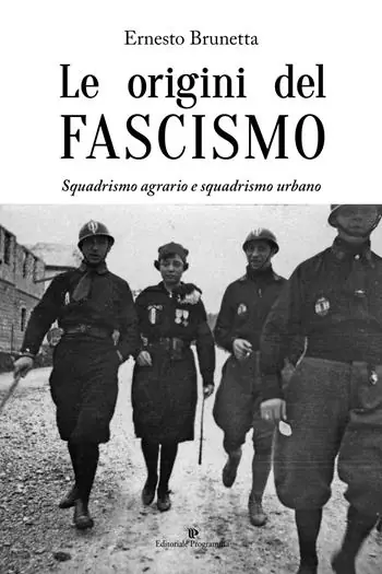 Reso Gratuito Le origini del fascismo. Squadrismo agrario e squadrismo urbano