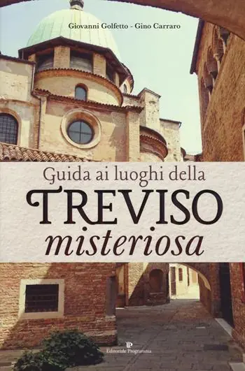 Reso Gratuito Guida ai luoghi della Treviso misteriosa