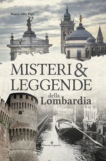 Misteri e leggende della Lombardia Compra Oggi Stesso