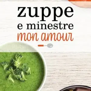 Promo Stagionale Zuppe e minestre mon amour