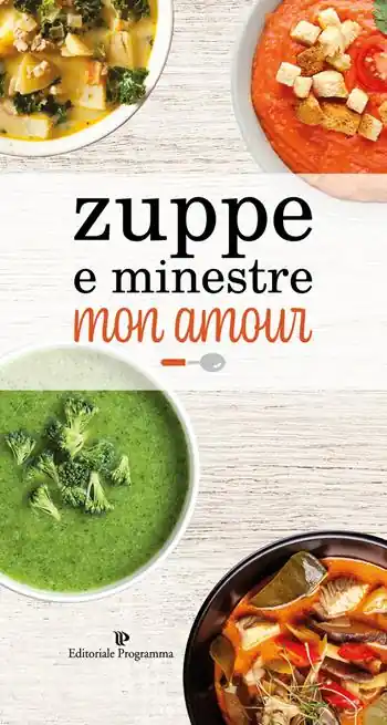 Promo Stagionale Zuppe e minestre mon amour