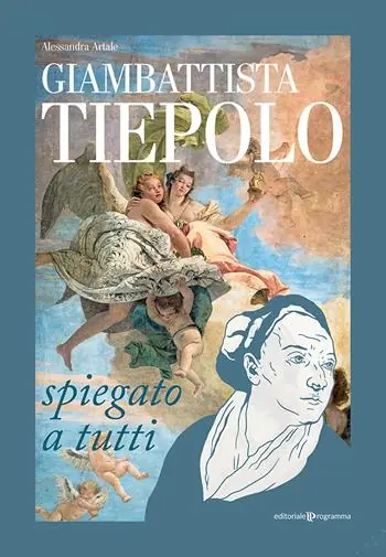 Più Venduto Giambattista Tiepolo spiegato a tutti