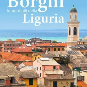 Compra Online Borghi imperdibili della Liguria