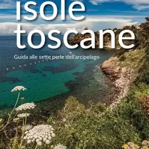Compra Oggi Stesso Isole toscane. Guida alle sette perle dell‘arcipelago