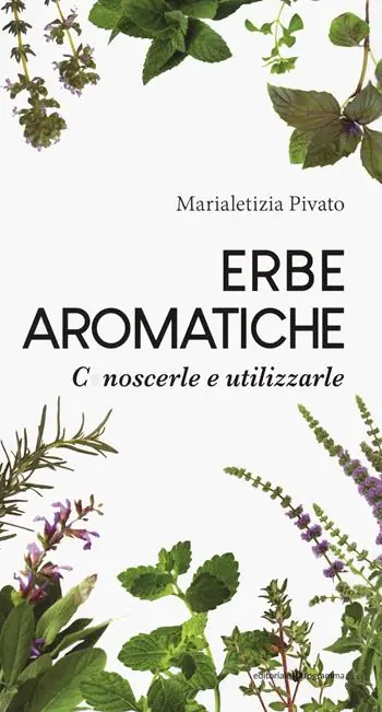 Erbe aromatiche. Conoscerle e utilizzarle Offerta