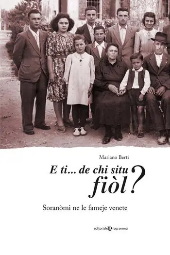 Reso Gratuito E ti… de chi situ fiòl? Soranòmi ne le fameje venete