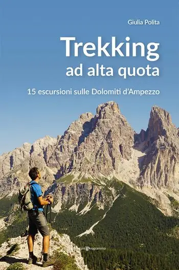 Di Tendenza Tekking ad alta quota. 15 escursioni sulle Dolomiti d‘Ampezzo