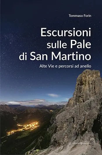 Compra Online Escursioni sulle Pale di San Martino. Alte vie e percorsi ad anello