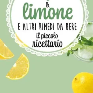Acqua & limone e altri rimedi da bere. Il piccolo ricettario Promo Stagionale