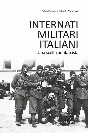 Più Venduto Internati militari italiani. Una scelta antifascista