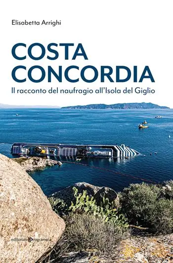 Spedizione Espresso Costa Concordia. Il racconto del naufragio all‘isola del Giglio