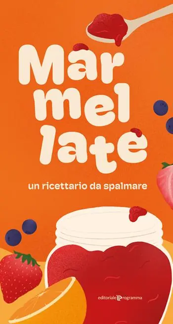 Prezzo Di Fabbrica Marmellate. Un ricettario da spalmare. Ediz. illustrata
