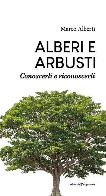 Novità Alberi e arbusti. Conoscerli e riconoscerli