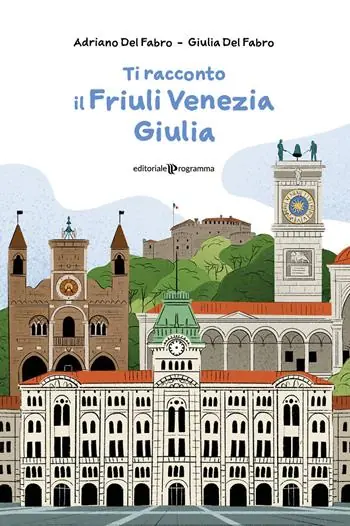 Ti racconto il Friuli Venezia Giulia Prezzo Ridotto