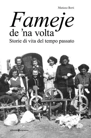 Spedito Oggi Fameje de ‘na volta. Storie di vita del tempo passato
