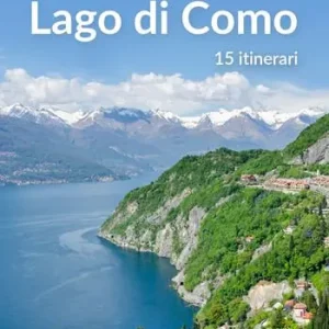 Professionale Escursioni sul Lago di Como. 15 itinerari