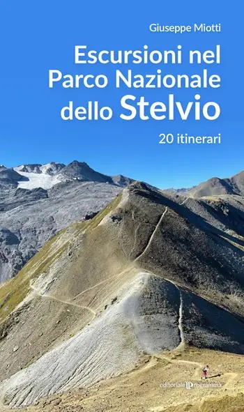 Economico Escursioni nel parco nazionale dello Stelvio. 20 itinerari