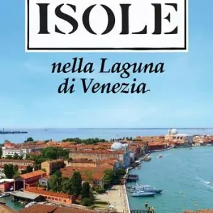 Ultime Pezzi Andar per isole nella Laguna di Venezia