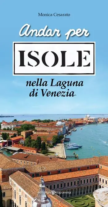 Ultime Pezzi Andar per isole nella Laguna di Venezia