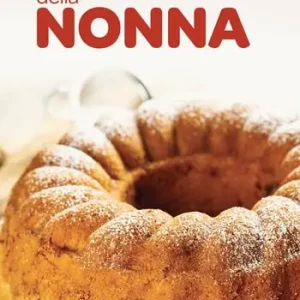 Compra Adesso Dolci e delizie della nonna