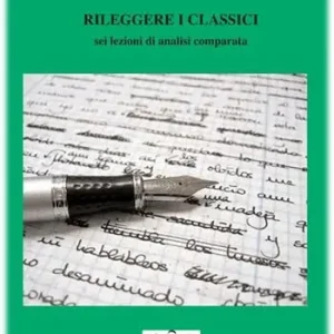 Promo Stagionale Rileggere i classici. Sei lezioni di analisi comparata