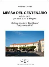Messa del centenario (collegio «Don Bosco» Borgomanero) Miglior Prezzo