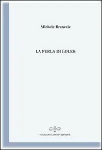 La perla di Lolek (il nomade bianco) Prezzo Conveniente
